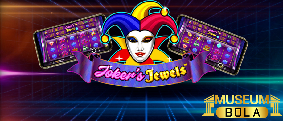 Prediksi Slot Gacor Joker's Jewels – 22 Mei 2022