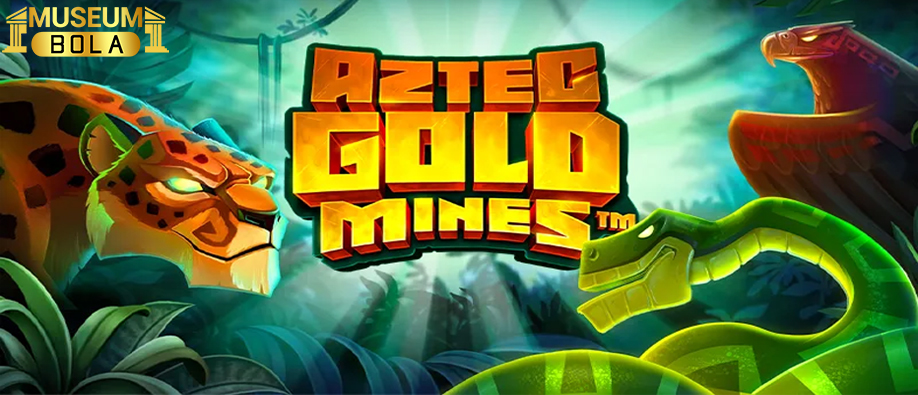 Prediksi Slot Gacor Aztec Gold Mines – 26 Juni 2022