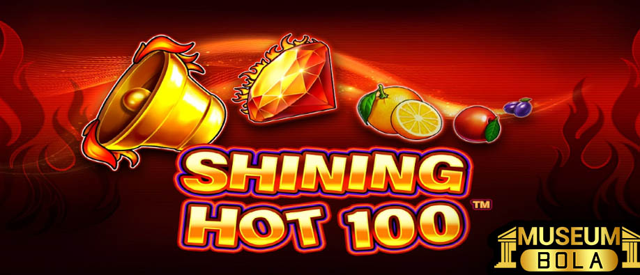 Prediksi Slot Shining Hot 100 – 11 Agustus 2022