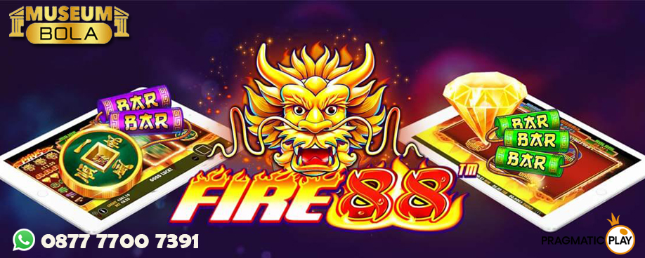 Prediksi Slot Fire 88 – 30 November 2022